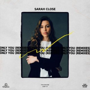 ดาวน์โหลดและฟังเพลง Only You (WITHOUT Remix) พร้อมเนื้อเพลงจาก Sarah Close