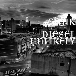 Album Unlikely (Explicit) from Chuk Diesel