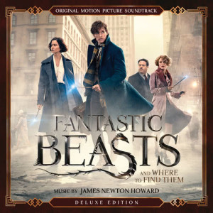收聽James Newton Howard的Main Titles (Fantastic Beasts and Where to Find Them)歌詞歌曲