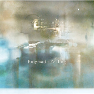 ดาวน์โหลดและฟังเพลง Enigmatic Feeling พร้อมเนื้อเพลงจาก Ling Tosite Sigure