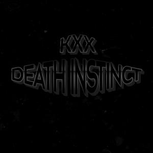 ดาวน์โหลดและฟังเพลง Death Instinct (Explicit) พร้อมเนื้อเพลงจาก KXX