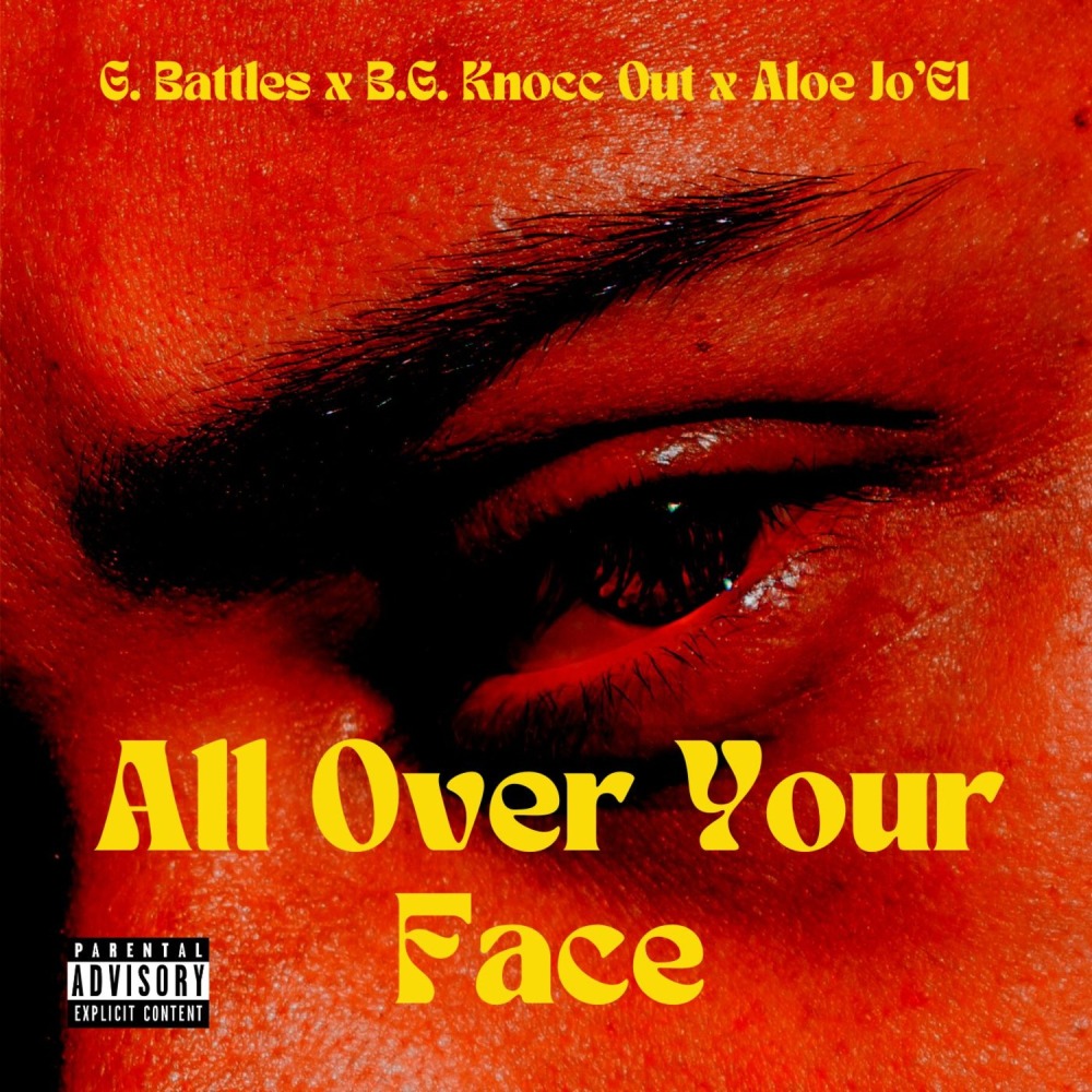 All Over Your Face (Explicit)