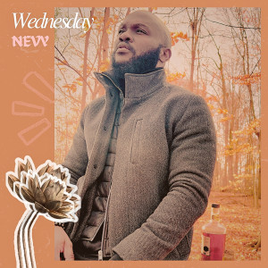 Listen to Wednesday song with lyrics from Nevy