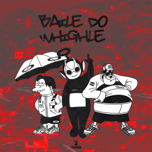 Album Baile Do Whighle #5 ((100% TECH FUNK)) (Explicit) from 