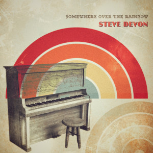 Dengarkan Somewhere Over The Rainbow lagu dari Steve Devon dengan lirik