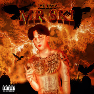 Album MR SKI (Explicit) from KEEZY KBM