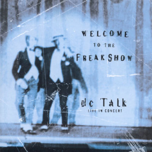 ดาวน์โหลดและฟังเพลง Jesus Freak (Live) พร้อมเนื้อเพลงจาก Dc Talk