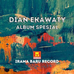 อัลบัม Album Spesial Dian Ewakaty ศิลปิน Dian Ekawaty