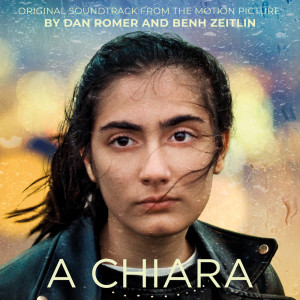 A Chiara (Original Motion Picture Soundtrack) dari Dan Romer