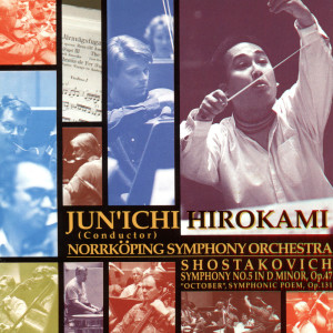 Album Shostakovich: Symphony No. 5, Op. 47 & Symphonic Poem "October", Op. 131 oleh Norrköping Symphony Orchestra
