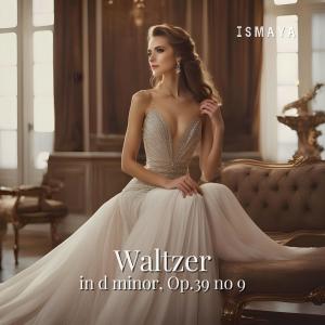 Listen to Waltzer in d minor, Op.39 no 9 song with lyrics from ismaya