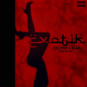 Listen to Exotik (Explicit) song with lyrics from Jay Moon