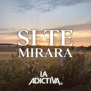 ดาวน์โหลดและฟังเพลง Si Te Mirara พร้อมเนื้อเพลงจาก La Adictiva Banda San José de Mesillas