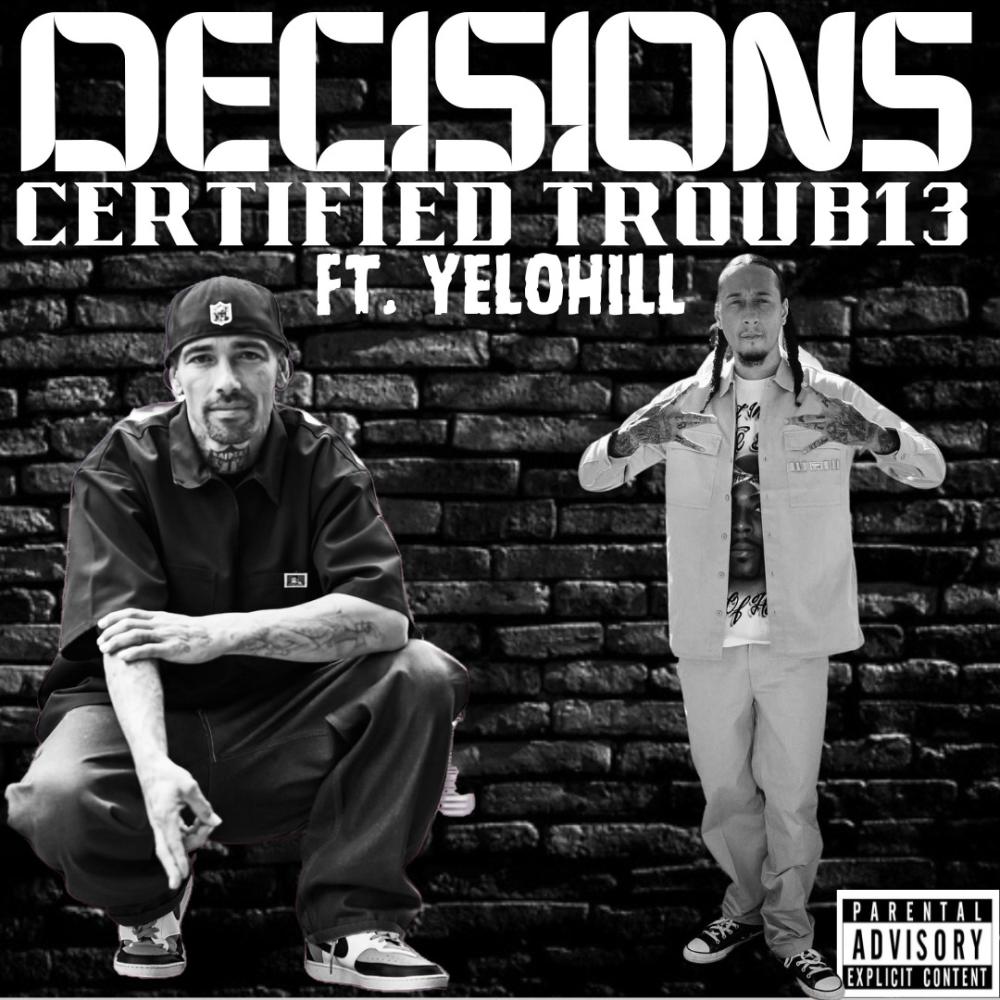 Decisions (feat. Yelohill) (Explicit)