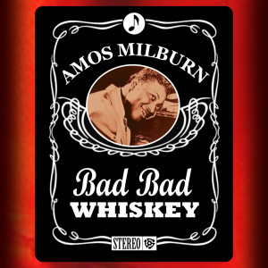 ดาวน์โหลดและฟังเพลง Let Me Go Home Whisky พร้อมเนื้อเพลงจาก Amos Milburn