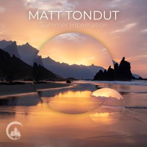 Listen to Summer Hibernation song with lyrics from Matt Tondut