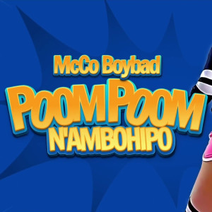Album Poom Poom N'Ambohipo (Explicit) from Mcco BoyBad