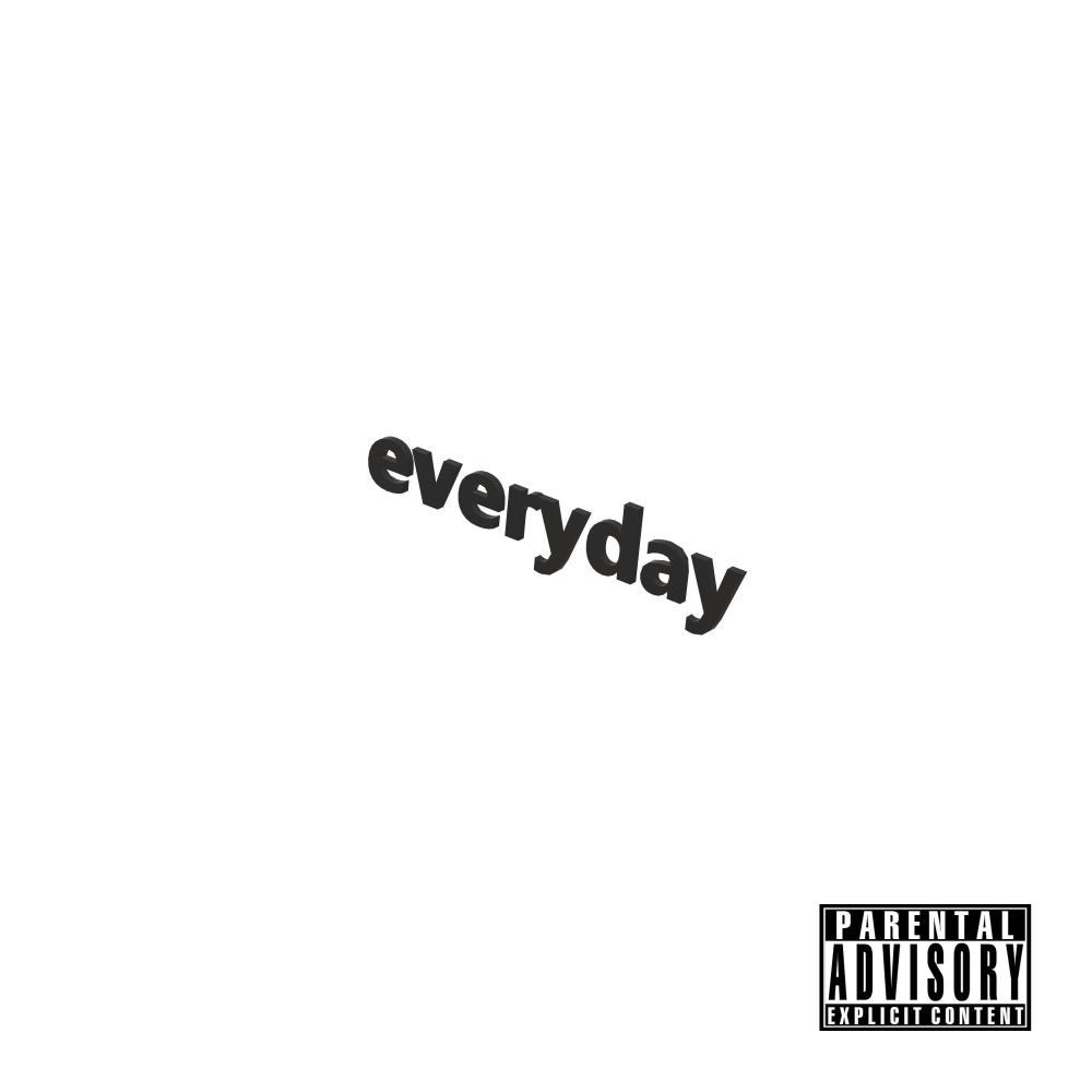 everyday (Explicit)