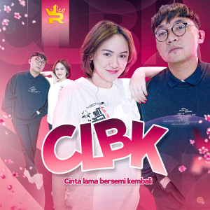 Album CLBK (Cinta Lama Bersemi Kembali) oleh Royal Music