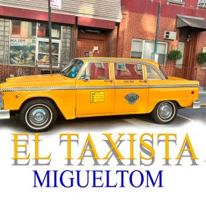 收聽Migueltom的el taxista歌詞歌曲