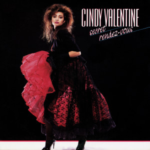 Cindy Valentine的專輯Secret Rendez-Vous (Deluxe Edition)