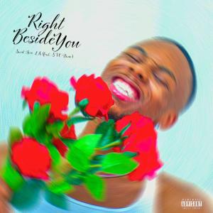 Saint Frm LA的專輯Right Beside You (feat. STC Dano) (Explicit)