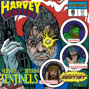 Listen to Versace Bitcoin Sentinels (Explicit) song with lyrics from Harvey Dentist