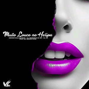 ดาวน์โหลดและฟังเพลง Muito Louco no Helipa (Slowed|Explicit) พร้อมเนื้อเพลงจาก DJ HENRIQUE DA ZO