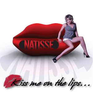 收聽Natisse的Kiss Me on the Lips (Original Radio Edit)歌詞歌曲