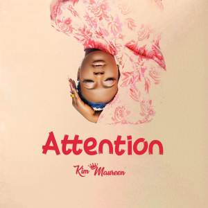 收聽Kim Maureen的Attention歌詞歌曲