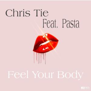 อัลบัม Feel Your Body (Explicit) ศิลปิน Chris Tie