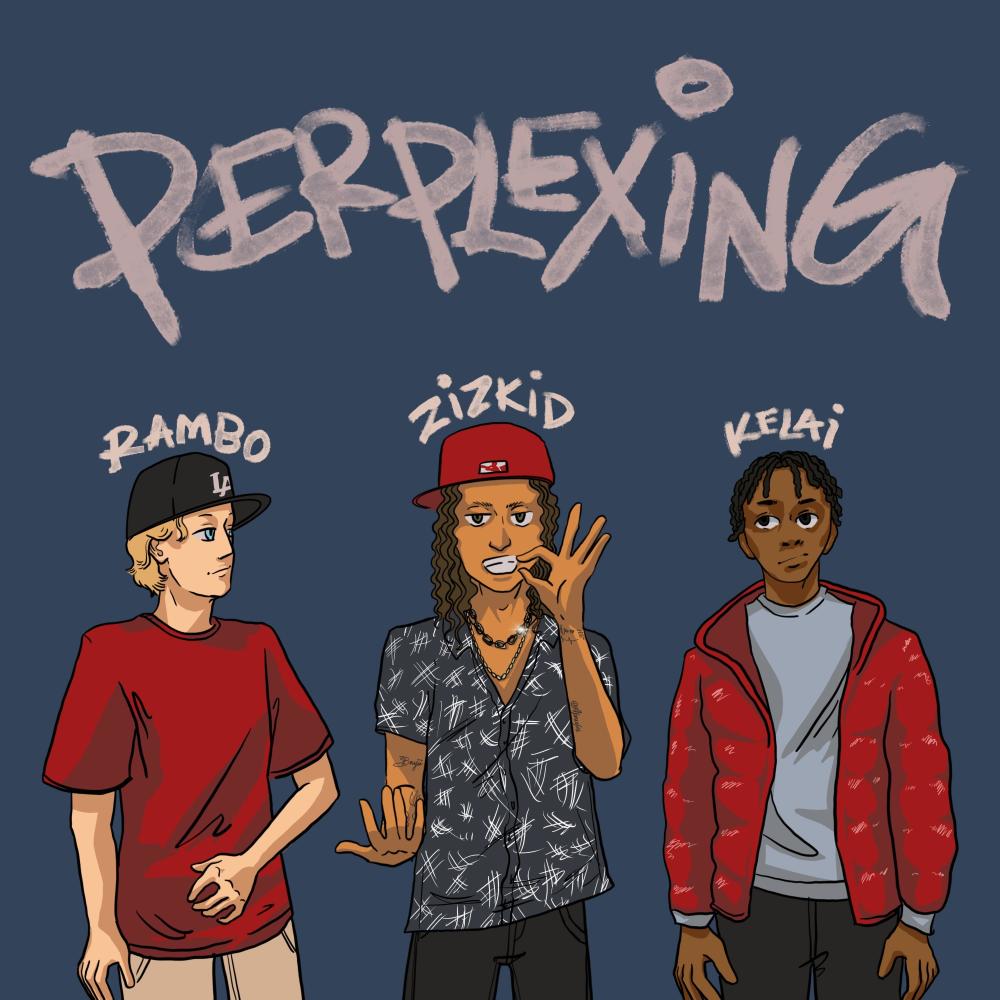 PERPLEXING (feat. Kelai & YungRambo) (Explicit)