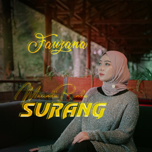 Dengarkan Marindu Rindu Surang lagu dari Fauzana dengan lirik