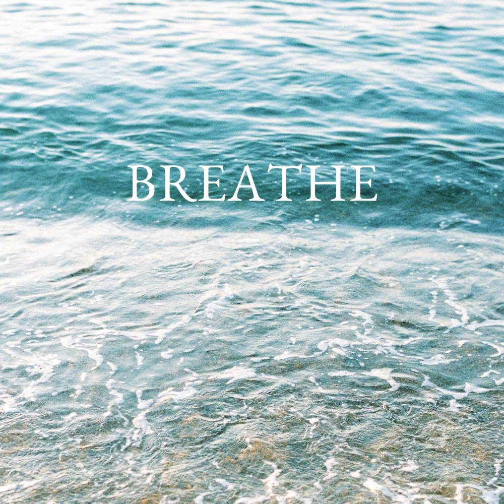 Breathe In