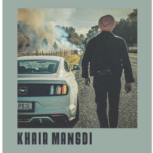 Listen to Khair Mangdi song with lyrics from Satinder Chahal