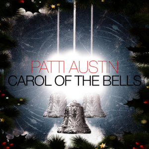 Patti Austin的專輯Carol of the Bells