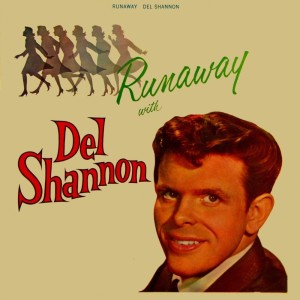 ดาวน์โหลดและฟังเพลง Runaway พร้อมเนื้อเพลงจาก Del Shannon