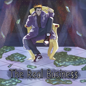 The Real Business (Explicit) dari Lil Rain