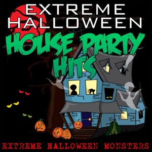 收聽Extreme Halloween Monsters的Happy Halloween (Party Version)歌詞歌曲