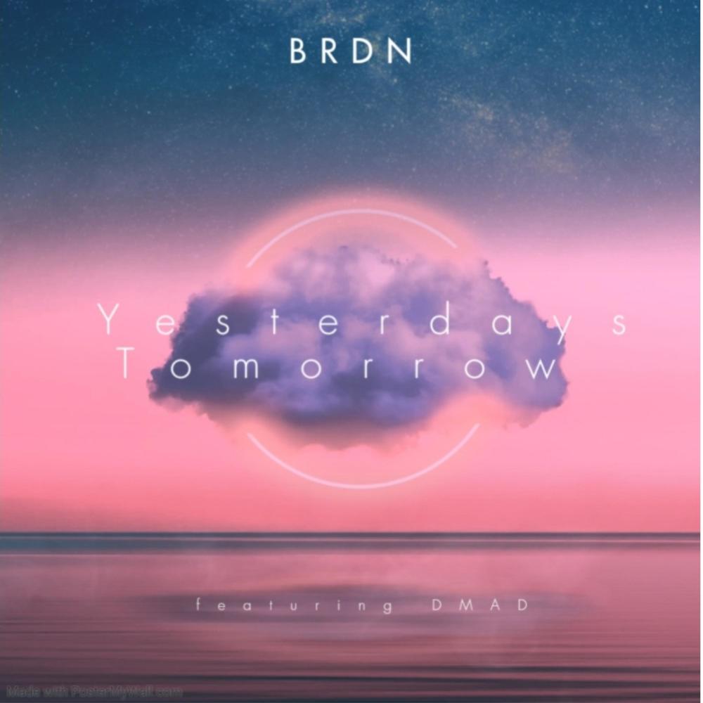 Yesterdays Tomorrow (feat. DMAD) (Explicit)