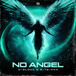 收聽D-Block & S-te-Fan的No Angel歌詞歌曲