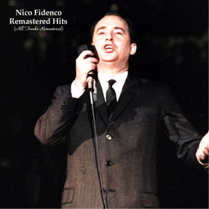 อัลบัม Remastered Hits (All Tracks Remastered) ศิลปิน Nico Fidenco