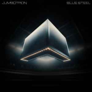 ดาวน์โหลดและฟังเพลง JUMBOTRON พร้อมเนื้อเพลงจาก Blue Steel