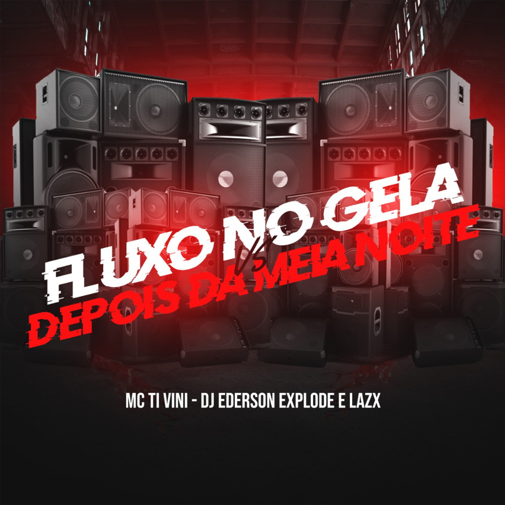 Fluxo no Gela - Depois da Meia Noite