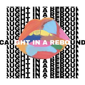 收聽Joachim的Caught In A Rebound (Explicit)歌詞歌曲