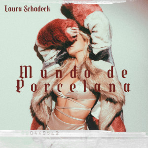 อัลบัม Mundo de Porcelana ศิลปิน Laura Schadeck