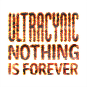 ดาวน์โหลดและฟังเพลง Nothing Is Forever (Danny HiBrid Extended Mix) พร้อมเนื้อเพลงจาก Ultracynic