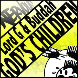 ดาวน์โหลดและฟังเพลง God's Children (Oscar G Remix) พร้อมเนื้อเพลงจาก Buddah