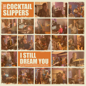 Cocktail Slippers的專輯I Still Dream You