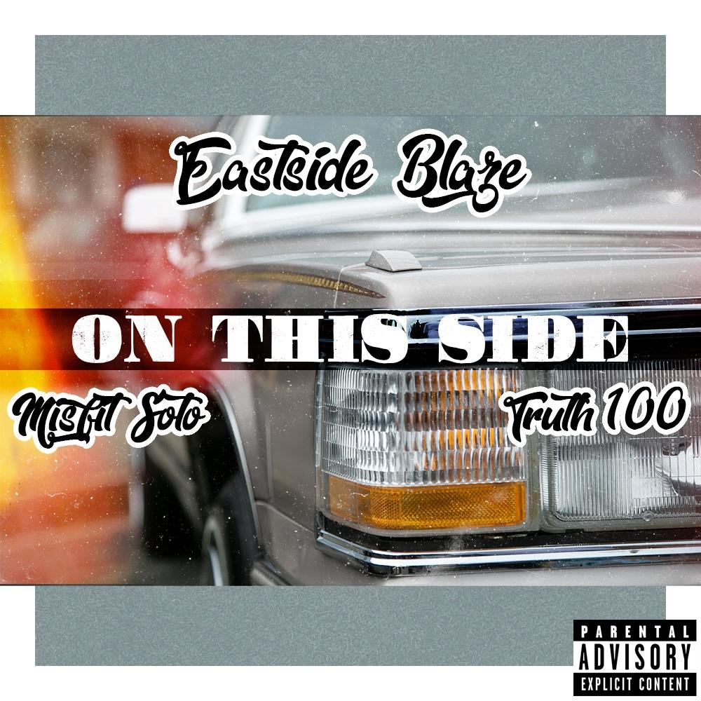 On This Side (feat. Misfit Soto & Truth100) (Explicit)